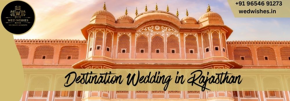 Destination Wedding in Rajasthan